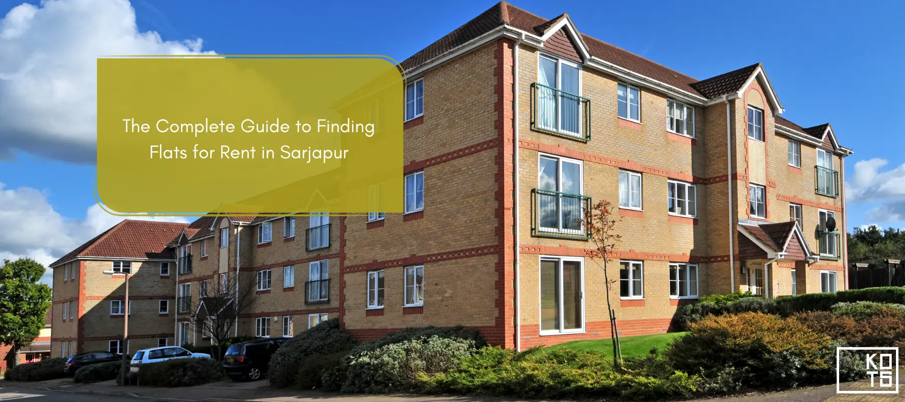 The Complete Guide to Finding Flats for Rent in Sarjapur