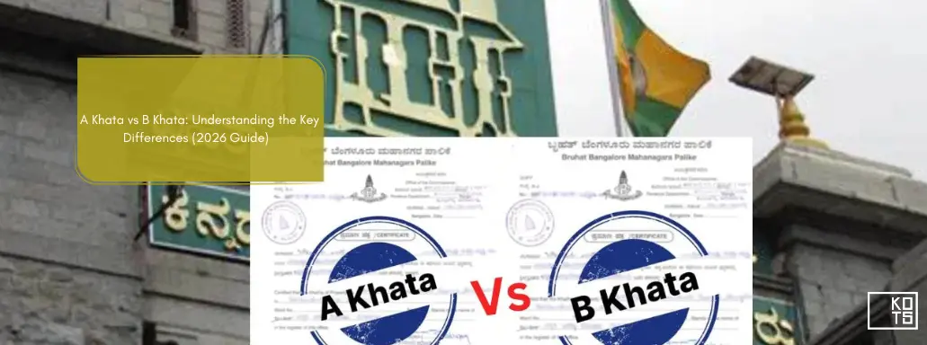 A Khata vs B Khata: Understanding the Key Differences (2026 Guide)