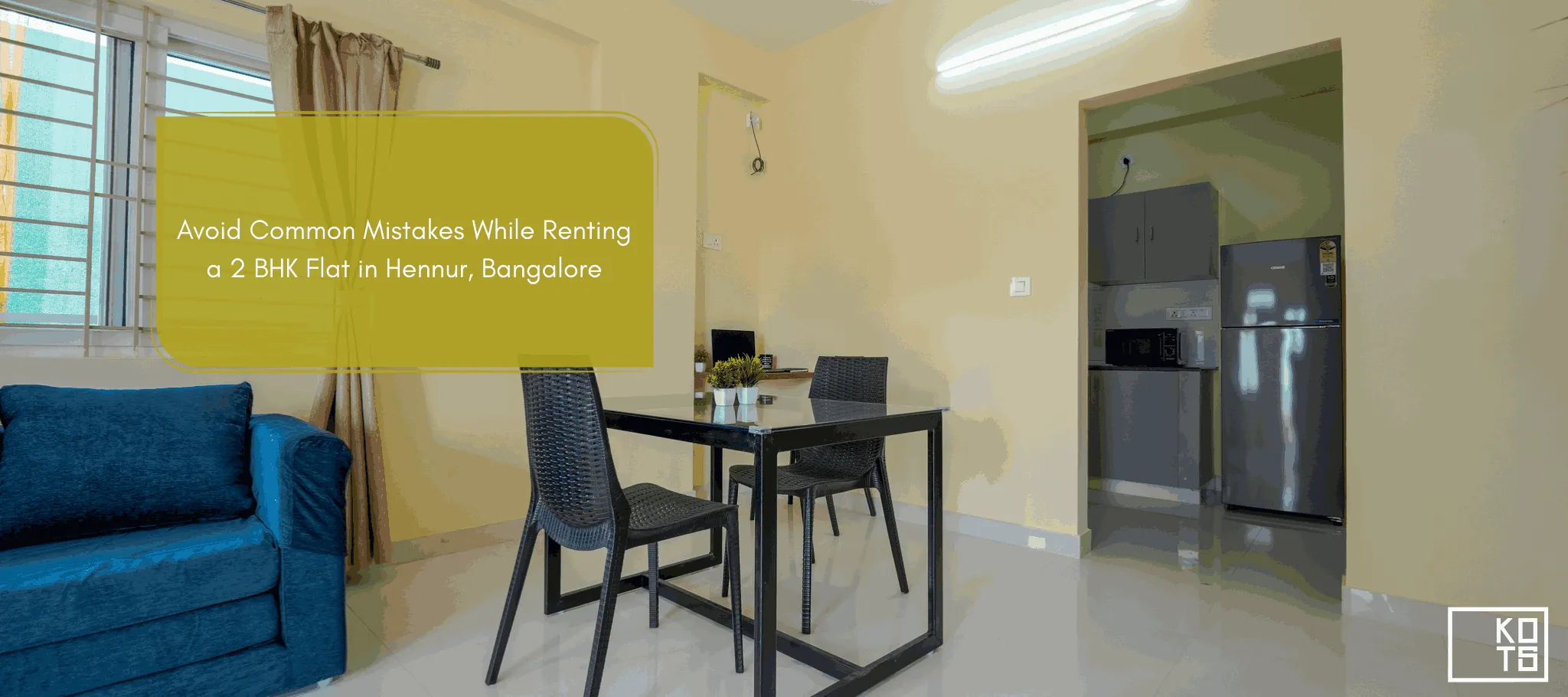 Common Mistakes While Renting a 2 BHK Flat in Hennur, Bangalore